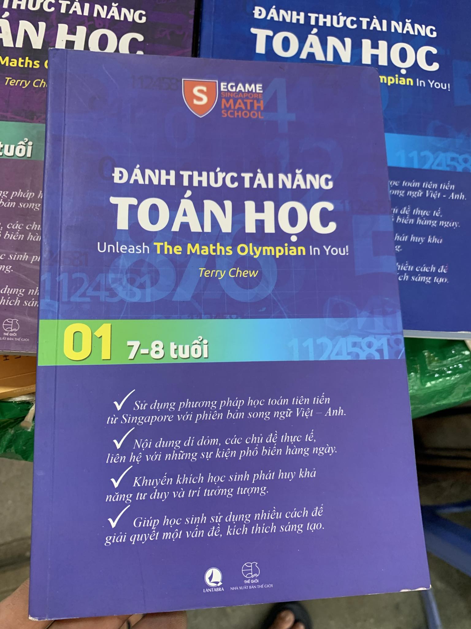 Đánh thức tài năng Toán học - 01 - 7 đến 8 tuổi - Terry Chew - Unleash The Maths Olympian in You! - Lantabra